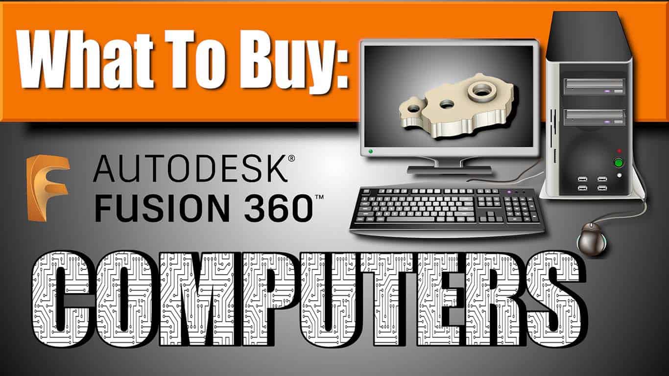 What Computer to Buy for CAD & CAM – Saunders Machine Works