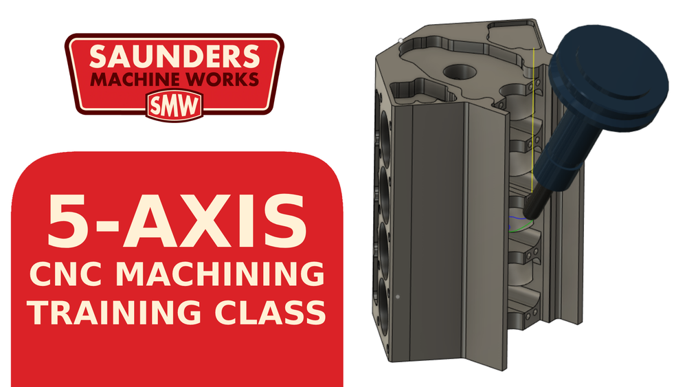 5-Axis CNC Machining Training Class